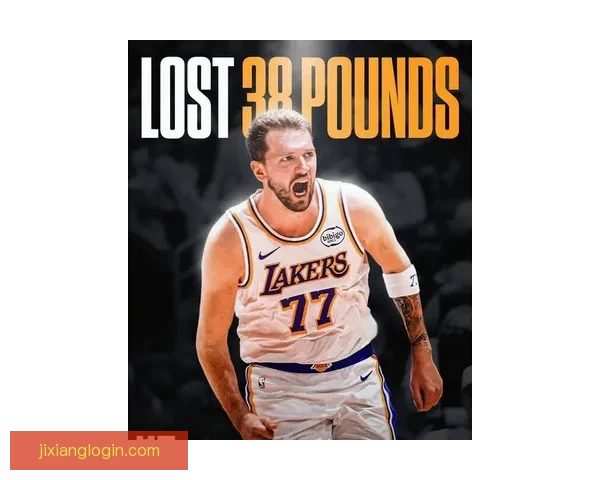 东契奇夏季瘦身38磅状态炸裂 全力争夺新赛季MVP荣誉